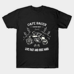 Live fast ride hard T-Shirt